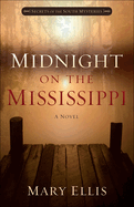 Midnight on the Mississippi: Volume 1