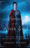 Midnight on the River Grey