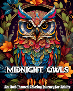 Midnight Owls: An Owl-Themed Coloring Journey for Adults