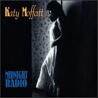 Midnight Radio - Katy Moffatt