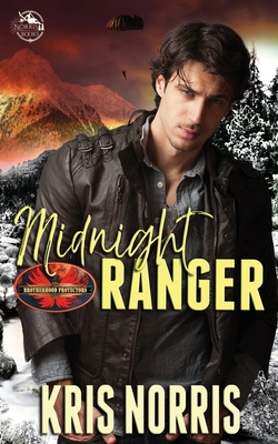 Midnight Ranger: Brotherhood Protectors World - Norris, Kris