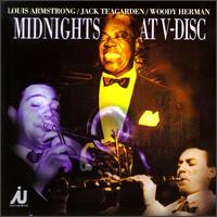 Midnights at V-Disc - Louis Armstrong / Jack Teagarden / Woody Herman