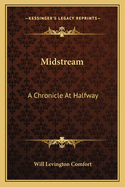 Midstream; A Chronicle at Halfway