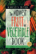 Midwest Fruit and Vegetable Book: Minnesota - Fizzell, James A