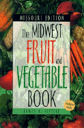 Midwest Fruit and Vegetable Book: Missouri