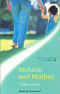 Midwife and Mother - Darcy, Lilian