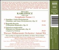 Mieczyslaw Karlowicz: Symphonic Poems, Vol. 1 - Warsaw Philharmonic Chamber Orchestra; Antoni Wit (conductor)