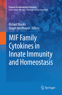 Mif Family Cytokines in Innate Immunity and Homeostasis