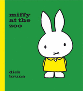 Miffy at the Zoo - Bruna, Dick