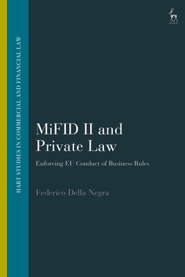 Mifid II and Private Law: Enforcing EU Conduct of Business Rules - Negra, Federico Della, and Linarelli, John (Editor)