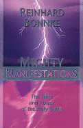 Mighty Manifestations: The Gifts and Power of the Holy Spirit