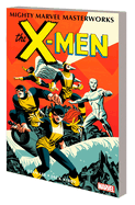 Mighty Marvel Masterworks: The X-Men Vol. 1 - The Strangest Super Heroes of All