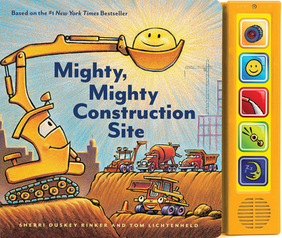 Mighty, Mighty Construction Site - Rinker, Sherri Duskey