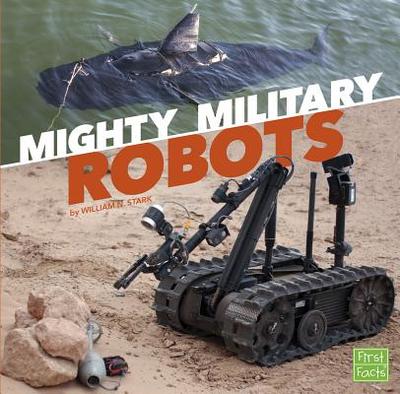 Mighty Military Robots - N Stark, William