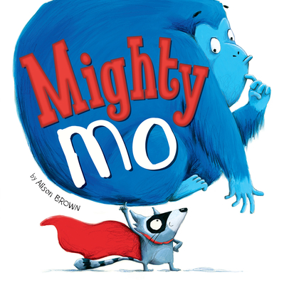 Mighty Mo - 