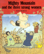 Mighty Mountain and the Three Strong Women - Hedlund, Irene