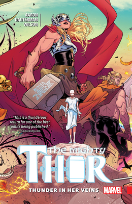 Mighty Thor Vol. 1: Thunder in Her Veins - Aaron, Jason