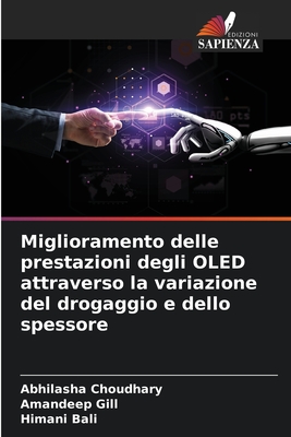 Miglioramento delle prestazioni degli OLED attraverso la variazione del drogaggio e dello spessore - Choudhary, Abhilasha, and Gill, Amandeep, and Bali, Himani