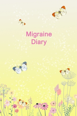 Migraine Diary: Headache Tracker - Record Severity, Location, Duration, Triggers, Relief Measures of migraines and headaches - Stansted Press Journals