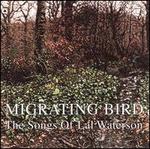 Migrating Bird: The Songs of Lal Waterson