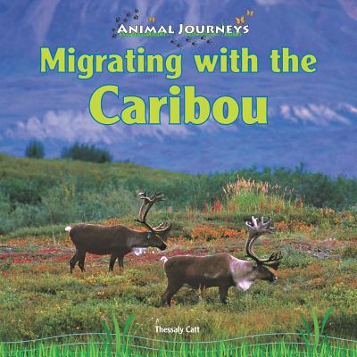 Migrating with the Caribou - Catt, Thessaly
