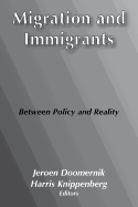 Migration and Immigrants: Between Policy and Reality