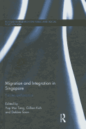 Migration and Integration in Singapore: Policies and Practice