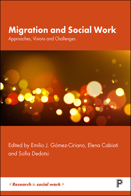 Migration and Social Work: Approaches, Visions and Challenges - Ekstrm, Elin (Contributions by), and Schrooten, Mieke (Contributions by), and Van Acker, Kaat (Contributions by)