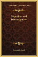 Migration and Transmigration