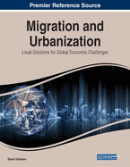 Migration and Urbanization: Local Solutions for Global Economic Challenges