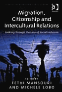 Migration, Citizenship, and Intercultural Relations: Looking Through the Lens of Social Inclusion