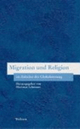 Migration und Religion im Zeitalter der Globalisierung - Lehmann, Hartmut