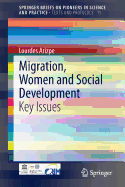 Migration, Women and Social Development: Key Issues