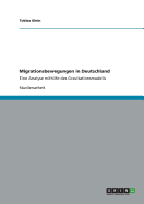 Migrationsbewegungen in Deutschland: Eine Analyse mithilfe des Gravitationsmodells