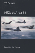 MiGs at Area 51