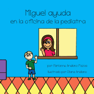 Miguel Ayuda: En La Oficina de La Pediatra