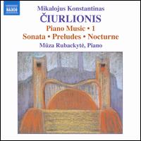 Mikalojus Konstantinas Ciurlionis: Piano Music, Vol. 1 - Mza Rubackyt (piano)