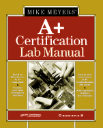 Mike Meyers' A+ Certification Lab Manual