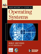Mike Meyers' A+ Guide to Operating Systems