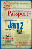 Mike Meyers' Java 2 Certification Passport (Exam 310-025)