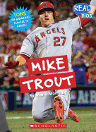 Mike Trout (Real Bios) (Library Edition)