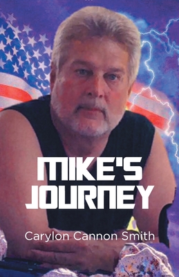 Mike's Journey - Smith, Carylon Cannon