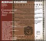 Mikolaj Zielenski: Opera Omnia, Vol. 5 - Offertoria totius Anni 1611