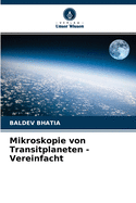 Mikroskopie von Transitplaneten - Vereinfacht