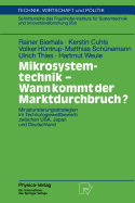 Mikrosystemtechnik - Wann Kommt Der Marktdurchbruch?: Miniaturisierungsstrategien Im Technologiewettbewerb Zwischen USA, Japan Und Deutschland