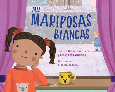 Mil Mariposas Blancas - Betancourt-Perez, Jessica, and Williams, Karen Lynn, and Maldonado, Gina (Illustrator)