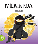 Mila, Ninja