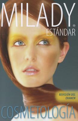 Milady Estandar Cosmetologia: Revision del Examen - Milady