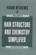 Milady's exam reviews in Hair structure and chemistry simplified