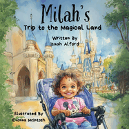 Milah's Trip to the Magical Land: A Children's Adventure Book